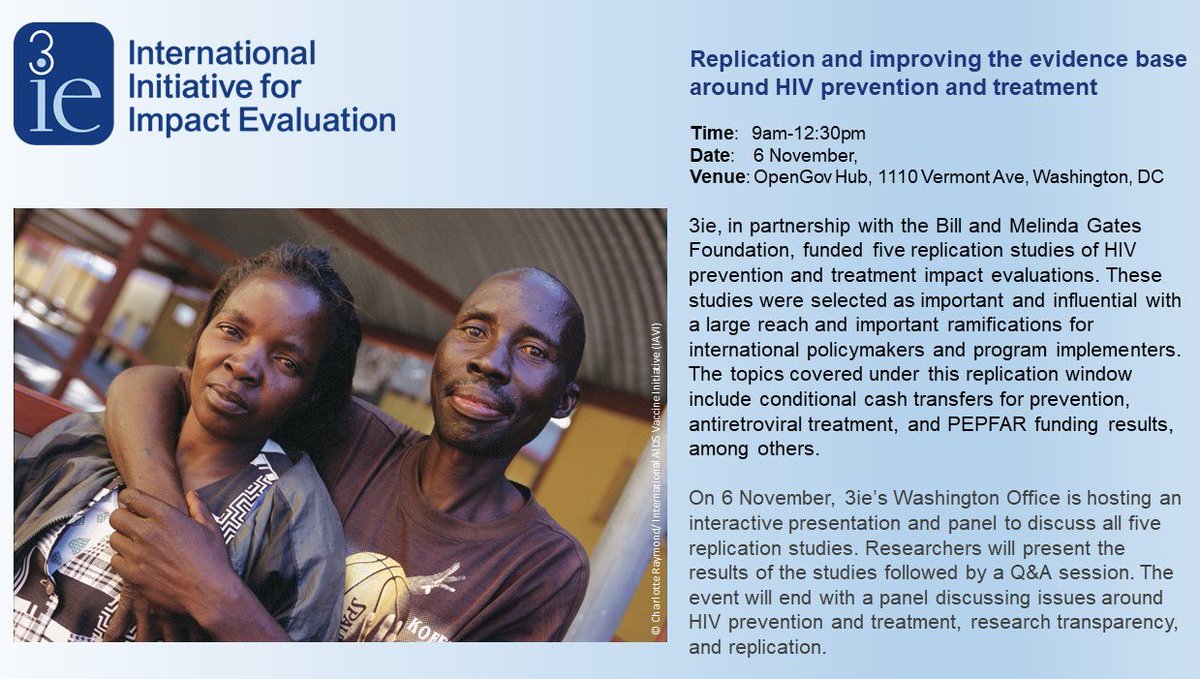 Discussion on replication and improving the evidence base around #HIV prevention &amp; treatment, 6 Nov, #Washington DC 3ieimpact.org/en/events/exte…