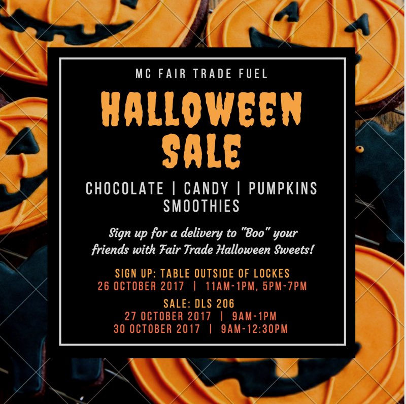 Check out the Fair Trade Fuel Halloween Sale! Sign up outside of Lockes today 5-7&amp; DLS 206 Oct. 27th 9-1/Oct. 30th 9-12:30🎃🎃🎃