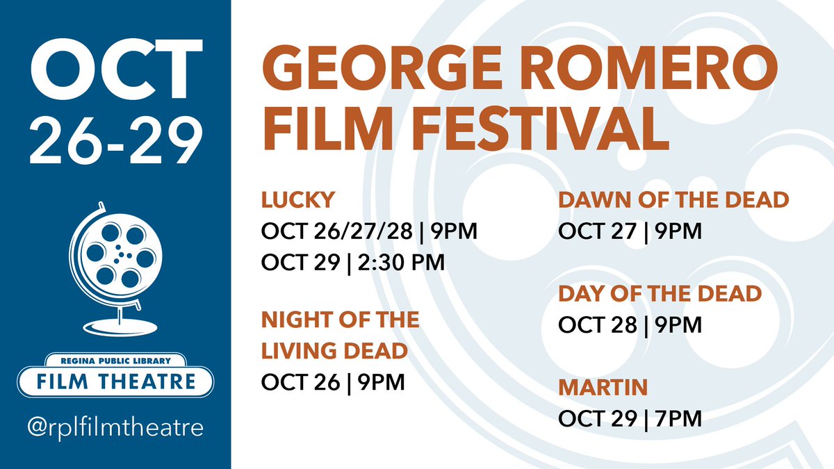 OCT26-29 <a href="/RPLFilmTheatre/">RPL Film Theatre</a> #GeorgeRomero Film Fest. SHOWTIMES: reginalibrary.ca/film-theatre/b…