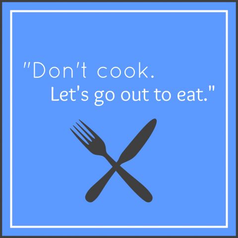 You had me at, "Don't cook."