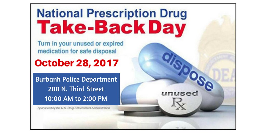BurbankPD's tweet photo. National Drug Take Back Day is Saturday, Oct. 28. Bring unused/expired/unwanted medications to the rear of @BurbankPD for from 10am to 2pm! https://t.co/pfldJk8KFl