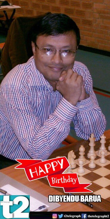 T2 wishes a very happy birthday to the chess champ, Dibyendu Barua. 