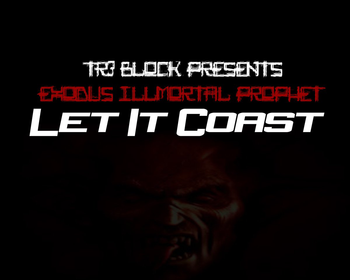 IllMortalOutFit's tweet photo. Check out "Let It Coast Ft. Exodus IllMortal Prophet" by TR3 BLOCK Productions - https://t.co/T2Ccaa6y92 https://t.co/Xmz51vyBuV