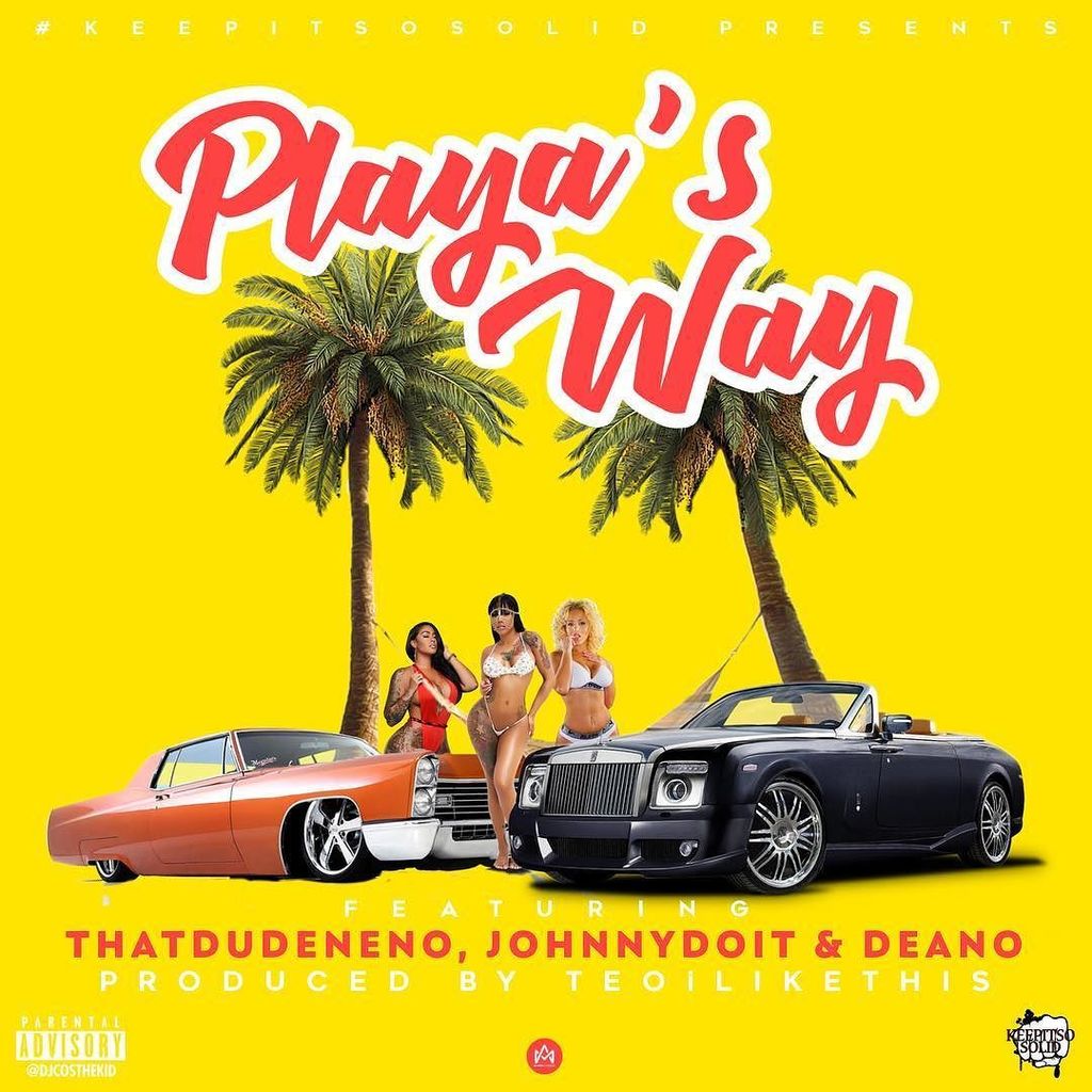DjCosTheKid's tweet photo. New cover for a clients upcoming single release | #KeepItSoSolid Presents "Playa's Way" feat. ThatDudeNeno, Johnny… https://t.co/gZmoZ9xZ7K https://t.co/yQ22TUxxQo