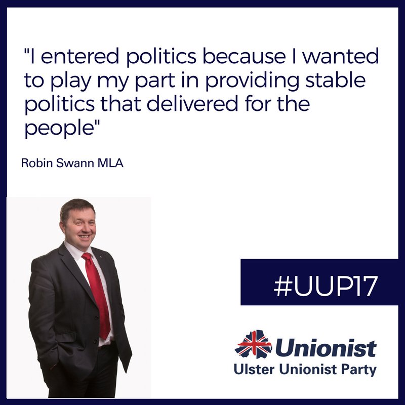 I entered politics because I wanted to play my part in providing stable politics that delivered for the people – @RobinSwannUUP   MLA