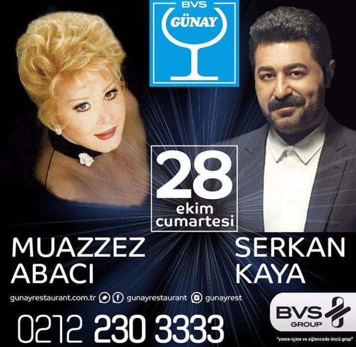 28 Ekim Cumartesi Muazzez Abacı ve Serkan Kaya Günay Restaurant'da sizlerle..