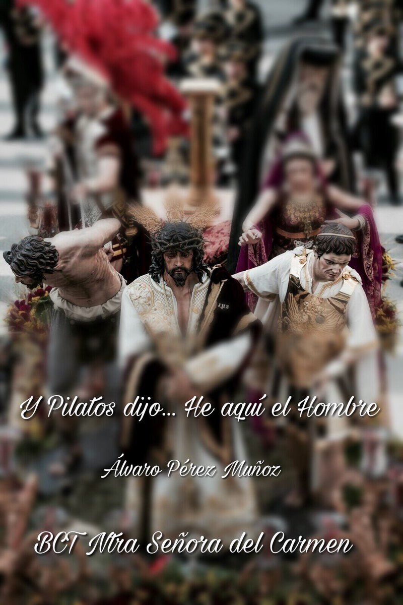 BCTCarmenAlm's tweet photo. 🎺 PRÓXIMA COMPOSICIÓN 

"Y Pilatos dijo... He aquí el Hombre" Al Stmo. Cristo del Amor (Ecce-Homo) de Martos, de D. Alvaro Pérez Muñoz https://t.co/l5T83AsEGm