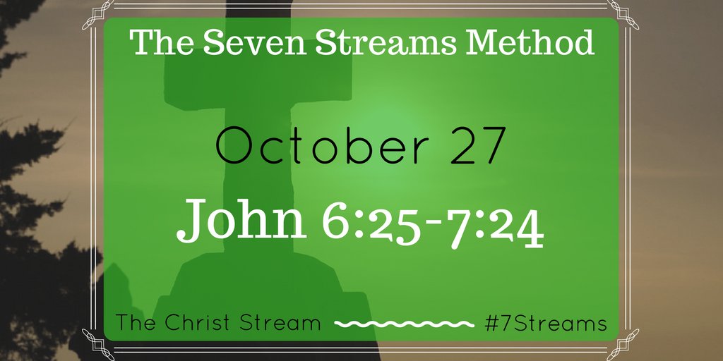 serenatravis's tweet photo. Listen to today's Scripture reading:
John 6:25-7:24
#TheChristStream #7StreamsMethod
https://t.co/bM3Meceo4N https://t.co/XeIRm8uqHC