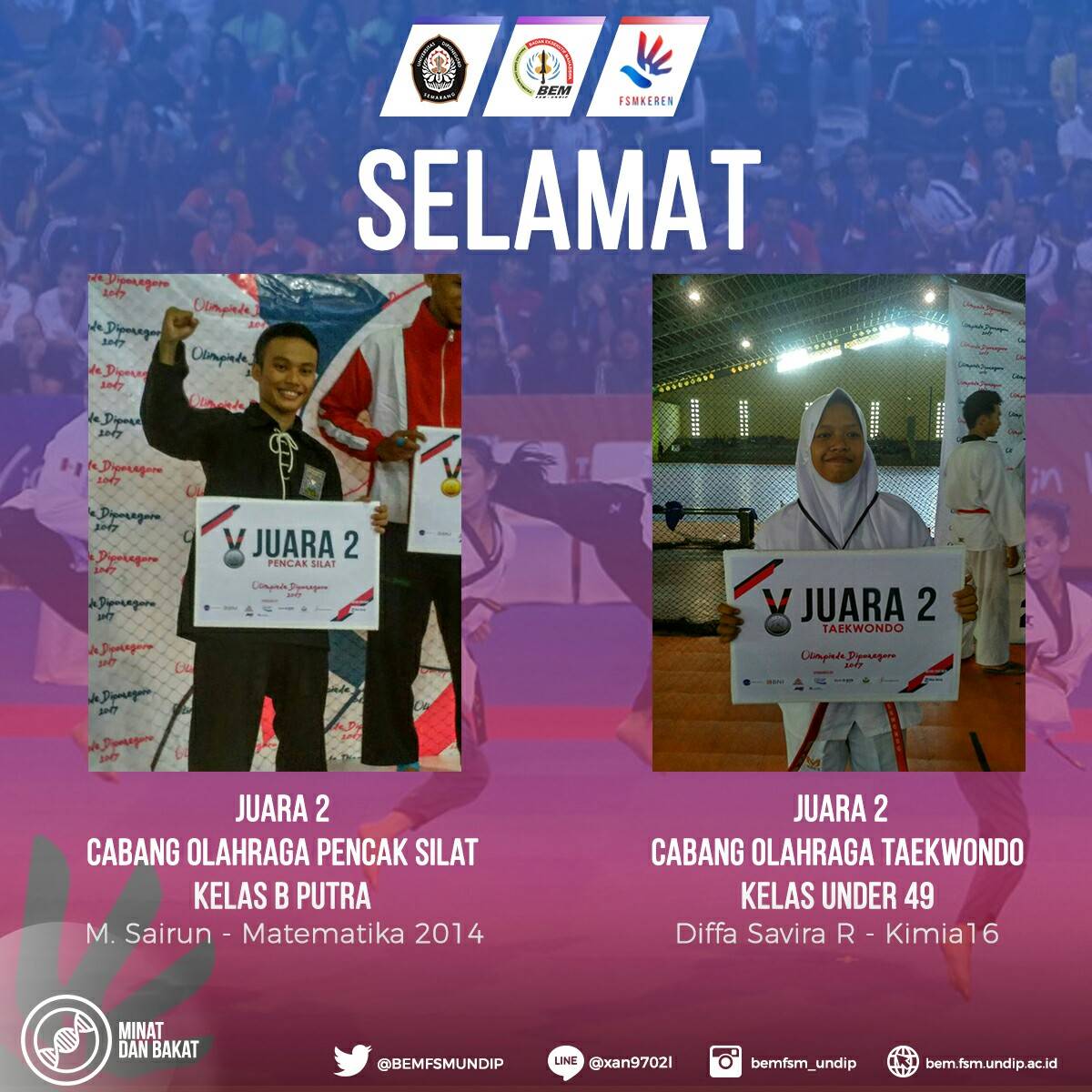 Selamat kepada kontingen FSM M Sairun dan Diffa Savira dalam Olimpiade  Diponegoro 2017
Terimakasih banyak utk semua atlet yg telah berjuang