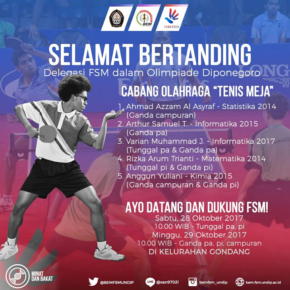 Yuk datang dan dukung kontingen FSM dalam ajang Olimpiade Diponegoro Cabor Tenis Meja!
Selamat Bertanding💪💪