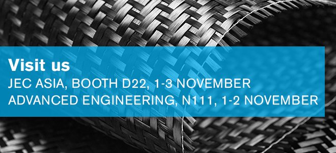Next week is going to be a busy week for events. We're exhibiting at Advanced Engineering and JEC Asia. We hope to see you there!