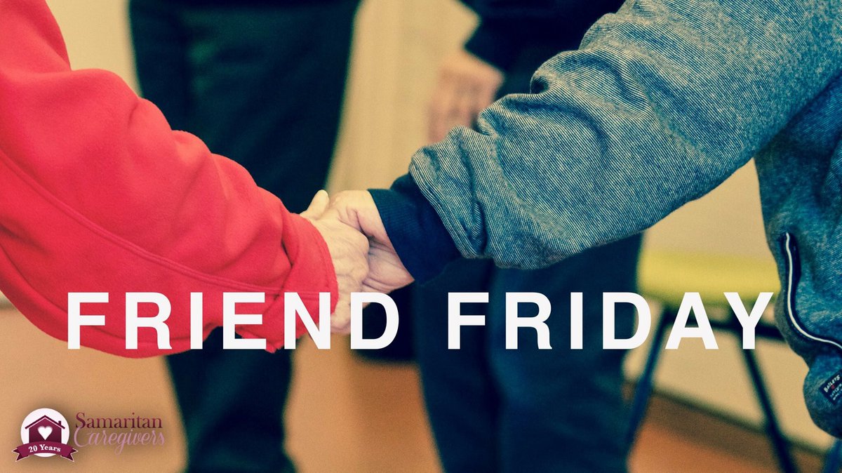 Happy Friday! Tell us about a friend that you met through Samaritan Caregivers!