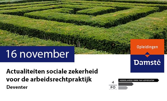 damsteopleiding's tweet image. Cursus: Actualiteiten sociale zekerheid voor de arbeidsrechtpraktijk -bit.ly/2lkdLgO #pocursus #advocatuur #ww #wia #zw #ziektewet