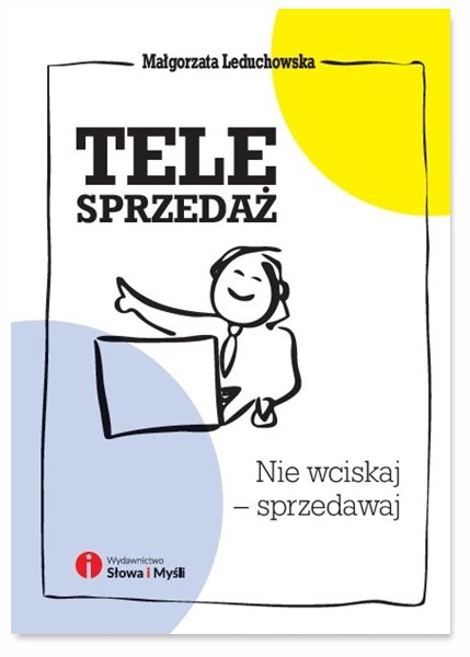 Polecamy nowość „Telesprzedaż. Nie wciskaj - sprzedawaj”, która analizuje tematykę #sprzedaży przez telefon --> bit.ly/2lgT4Cq