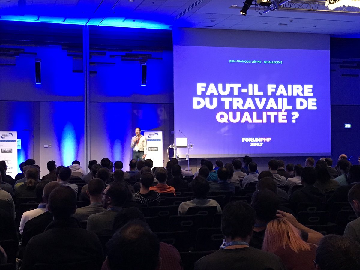 Vigicorp's tweet image. #Phpforum. "Faut-il faire du travail de #qualité ?"par @Halleck45 🤔 #forumphp