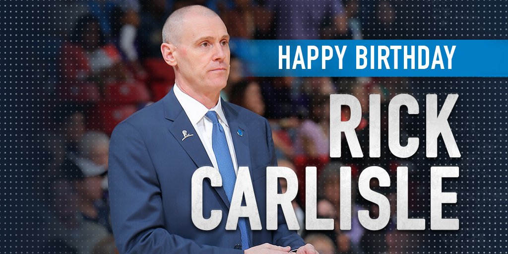 Happy Birthday to Head Coach Rick Carlisle! 