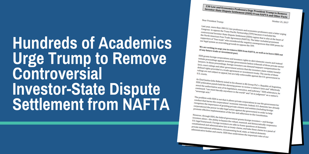 PCGTW's tweet photo. 200+ U.S. economics &amp; law professors urge Trump to remove #ISDS from #NAFTA. Read the letter here: https://t.co/jVoL45FRwy https://t.co/RBstcmfiVm