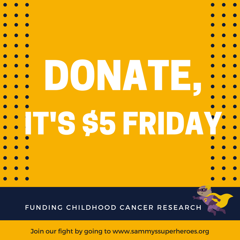 SamSuperheroes's tweet photo. $5 Friday is back! Take a few minutes and a few dollars and put it toward a cure for childhood cancer. https://t.co/1LLTBiz2p2