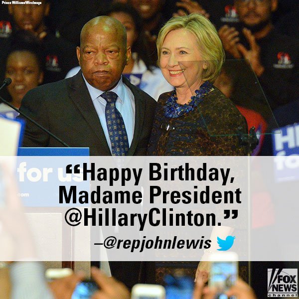 FoxNews's tweet photo. .@repjohnlewis wishes a 'Happy Birthday' to 'Madame President' @HillaryClinton https://t.co/KMyPNUltKz https://t.co/LPROiOuz2J