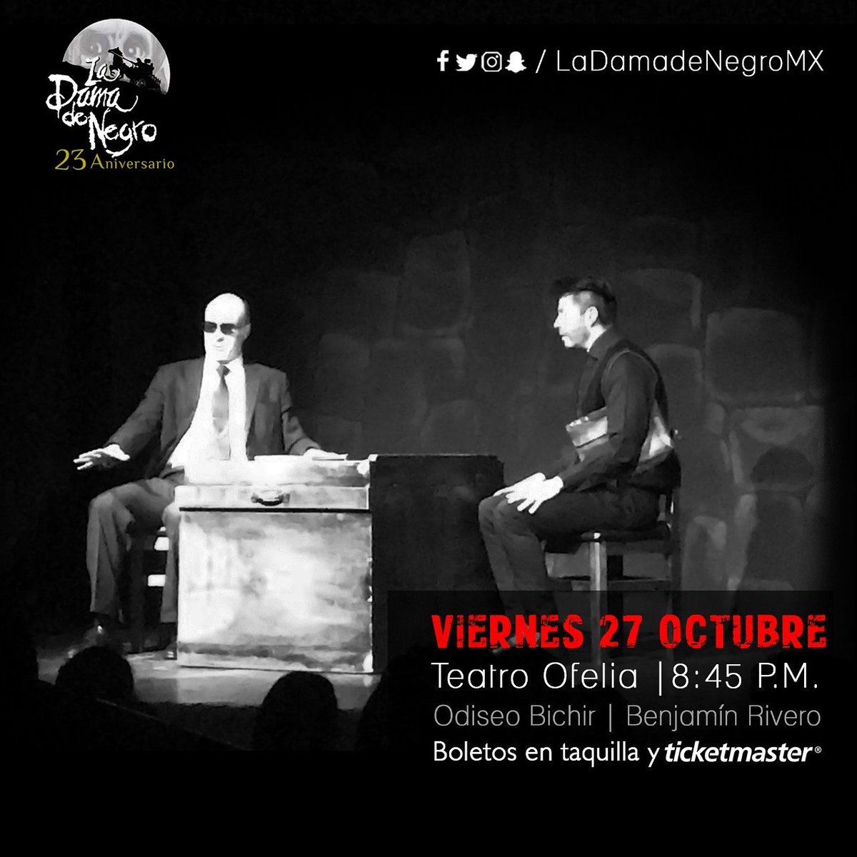 LaDamadeNegroMX's tweet photo. HOY, el maestro #OdiseoBichir y #BenjaminRivero los esperan en el #TeatroOfelia, 8:45 pm Boletos en taquilla y @Ticketmaster_Me #LDdN https://t.co/nfwS0MnXRT