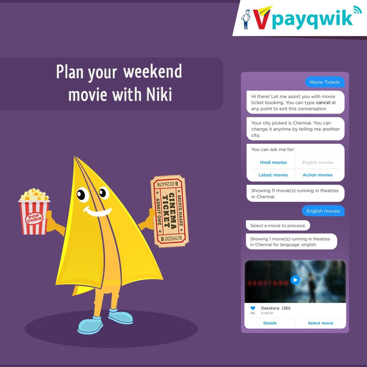 V_PayQwik's tweet image. Check out the latest movie shows in your nearest theatres as you chat with Niki.

#ChatBot #VPayQwik #MovieShows #BookTickets #Movies #WeekendPlan