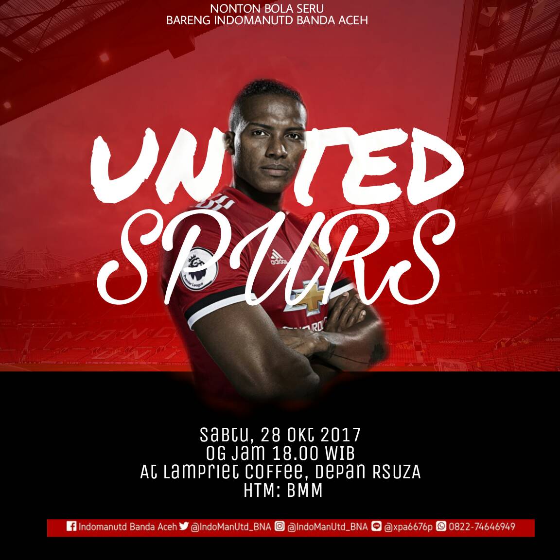 Nonton Bola Seru
United vs Spurs
Sabtu, 28 Oktober 2017 
OG : 18.00 WIB 
At Lampriet Coffee, Depan RSUZA 
Join us!!!