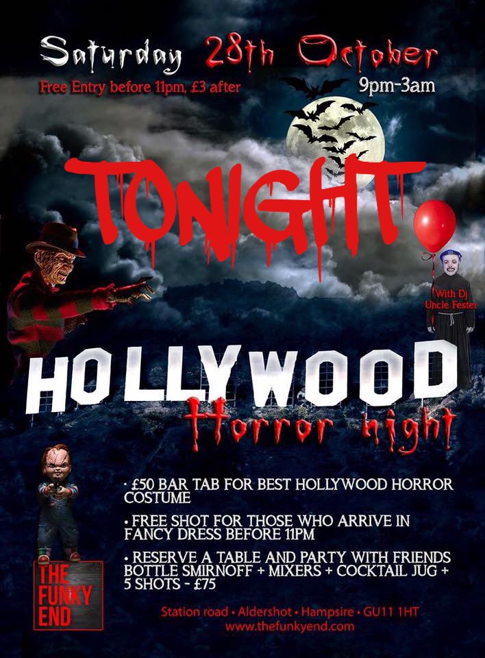 thefunkyend's tweet photo. Extended license tonight till 3am, Hollywood Horror night. Free before 11 £3 after. Last entry 12.30 #Aldershot #Halloween #hollywoodhorror https://t.co/QcgSFmhib7