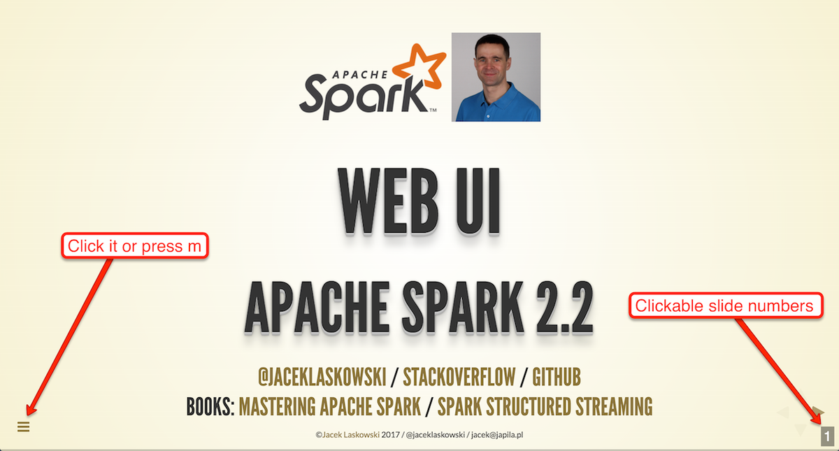 jaceklaskowski's tweet image. Thanks Brooke / @databricks for inspiring slidedeck (esp. menu plugin for #revealjs) Revamped mine blog.jaceklaskowski.pl/spark-workshop… #ApacheSpark