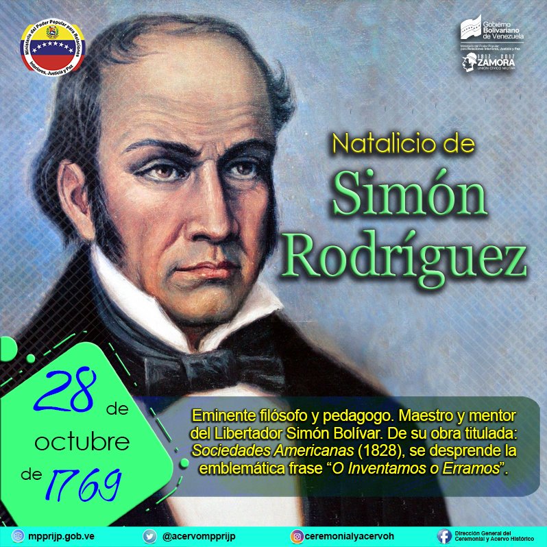 Efeméride. 28 de Octubre de 1769: Nace Simón Rodríguez, filósofo y pedagogo. Maestro y mentor del Libertador Simón Bolívar