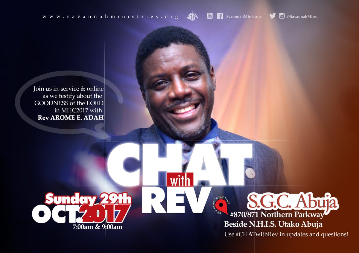 savannahmins's tweet photo. Join us tomorrow in #SGCAbuja for #CHATwithRev @AromeAdah... testifying about God's goodness revealed in #MHC2017. Send comments & ?s https://t.co/iE90k3T5gG