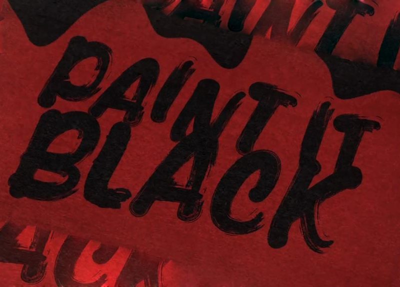 It black its is. Paint it black. Надписи на черном фоне. It black its is. It black its is.