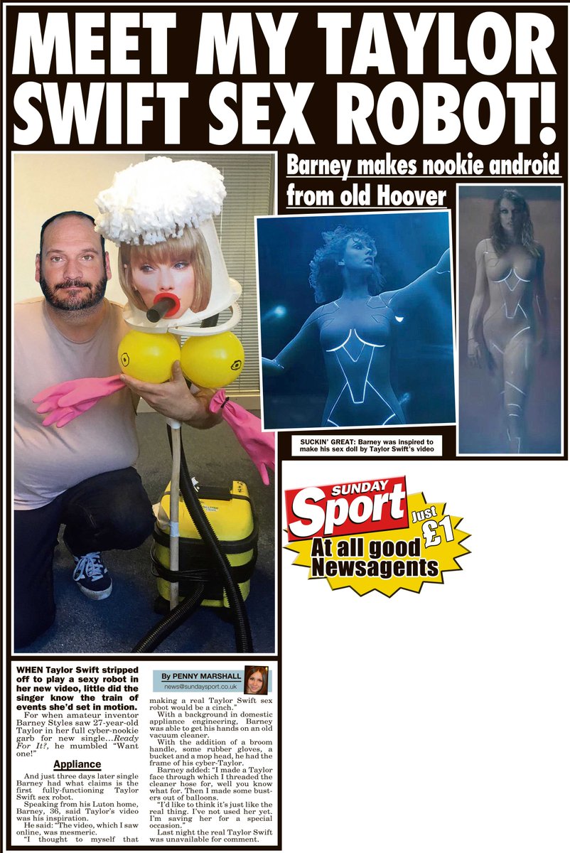 Man builds Taylor Swift sex robot out of old Hoover. Only in  @thesundaysport tomorrow