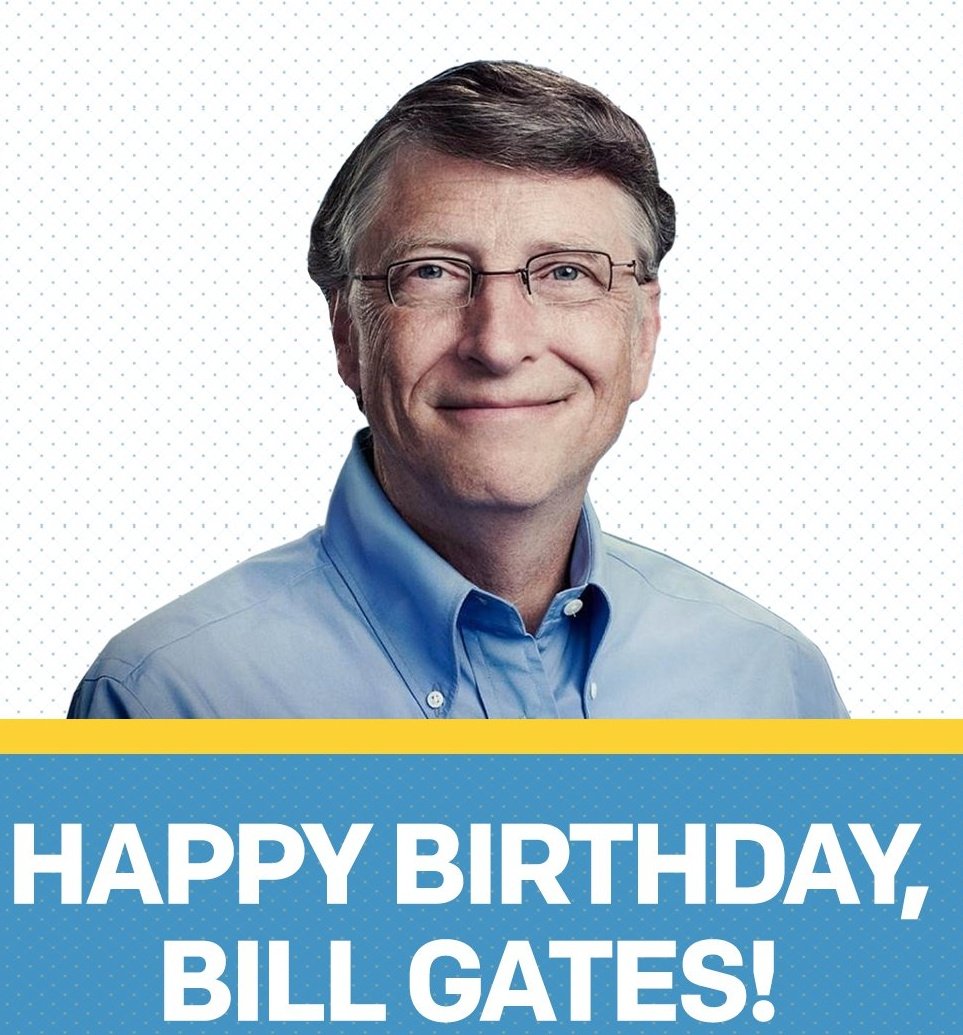  1955: Co-founder of Bill Gates was born. Happy birthday 