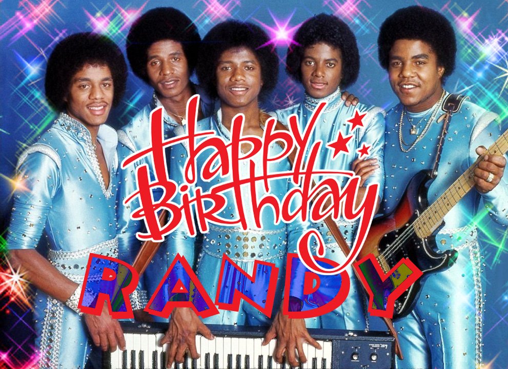 HAPPY 56th Birthday to Randy Jackson       Love Always 
