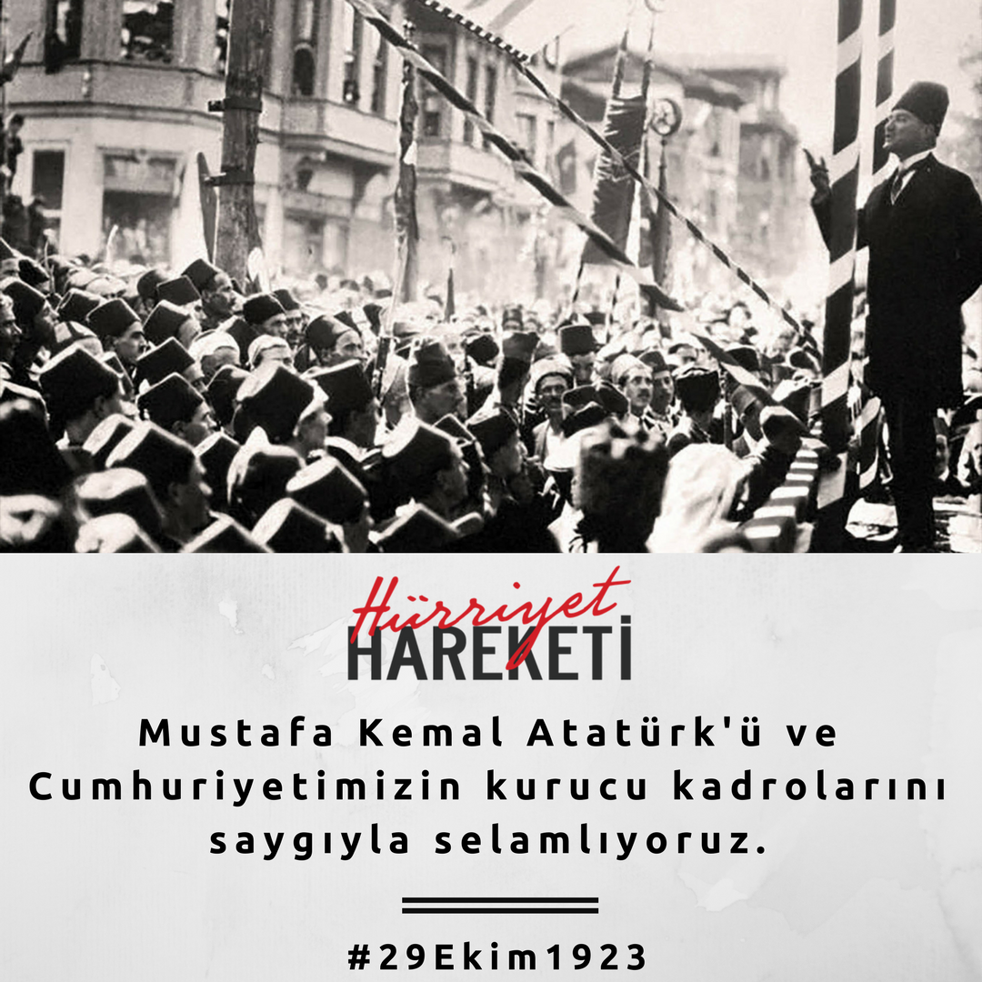 hurriyethareket's tweet photo. Mustafa Kemal Atatürk'ü ve Cumhuriyetimizin kurucu kadrolarını saygıyla selamlıyoruz.

#29Ekim1923 https://t.co/0bIoAt6xkB
