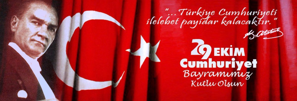 29 EKİM CUMHURİYET BAYRAMIMIZ KUTLU OLSUN