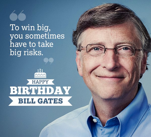 Happy Birthday to You Sir Bill Gates 