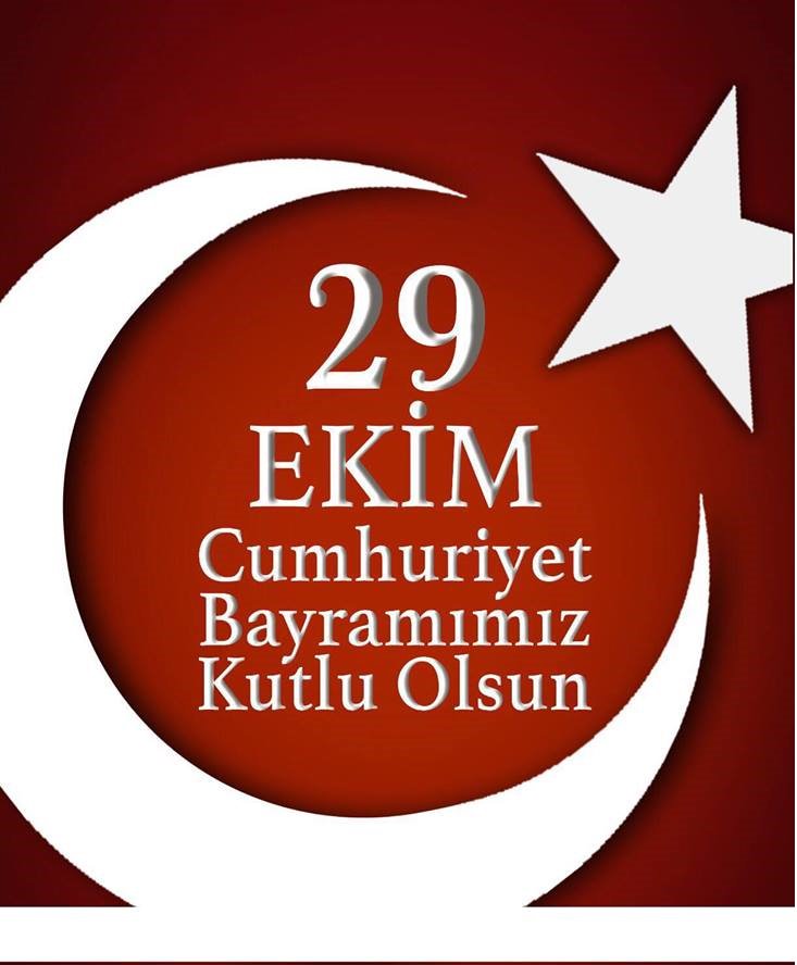 29 Ekim Cumhuriyet Bayramımız Kutlu Olsun.