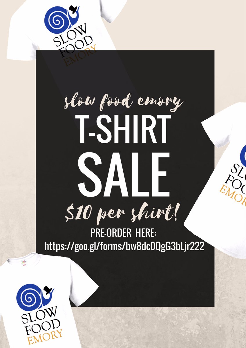 SlowFoodEmory's tweet photo. We will be selling SFE T-shirts for $10 at Wonderful Wednesdays @ Asbury Circle! You can also order here: https://t.co/yb3vhIBnJm https://t.co/i1LKpfxvqU