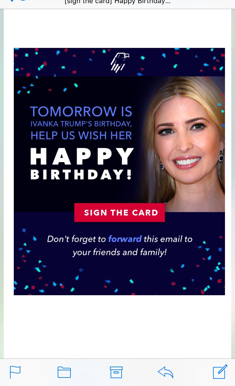 New email: [sign the card] Happy Birthday Ivanka Trump 