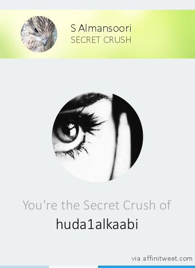 [Secret Crush] Your Secret Crush is <a href="/huda1alkaabi/">هُدى</a>! Who's yours?
via affinitweet.com