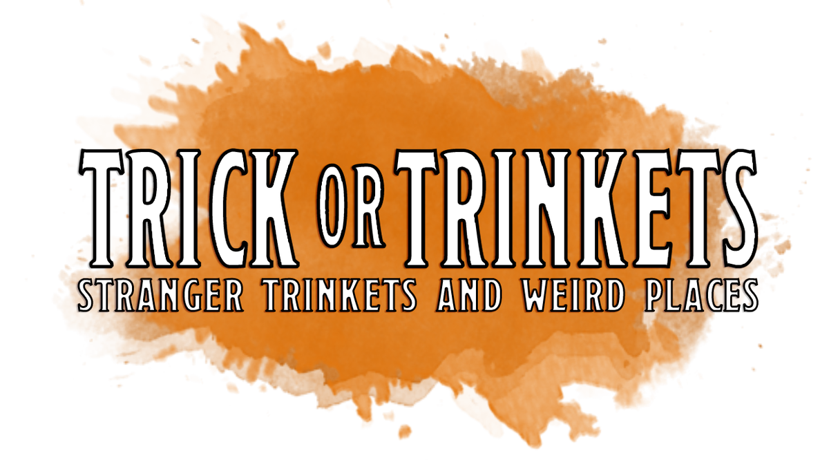 Trick or Trinkets