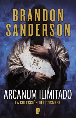 Ediciones B (@edicionesb_) on Twitter photo La esperada antología de relatos y novelas cortas del Cosmere, el universo de <a href="/BrandSanderson/">Brandon Sanderson</a>: ARCANUM ILIMITADO
goo.gl/DtKVPf La esperada antología de relatos y novelas cortas del Cosmere, el universo de <a href="/BrandSanderson/">Brandon Sanderson</a>: ARCANUM ILIMITADO
goo.gl/DtKVPf
