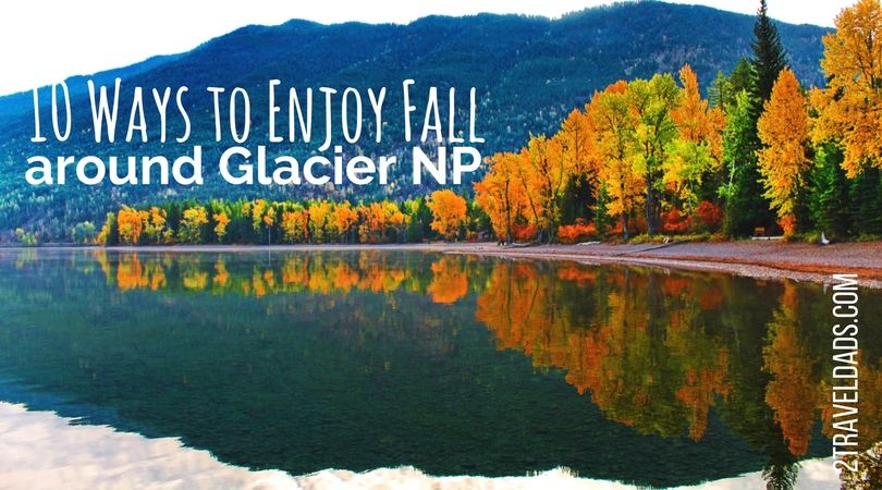 2TravelDads's tweet photo. A #VisitTheUSA bucketlist destination: 10 ways to enjoy fall around @glaciermt &amp; @GlacierNPS #familytravel #travel https://t.co/pj1c107MIl https://t.co/RmilJqpipn