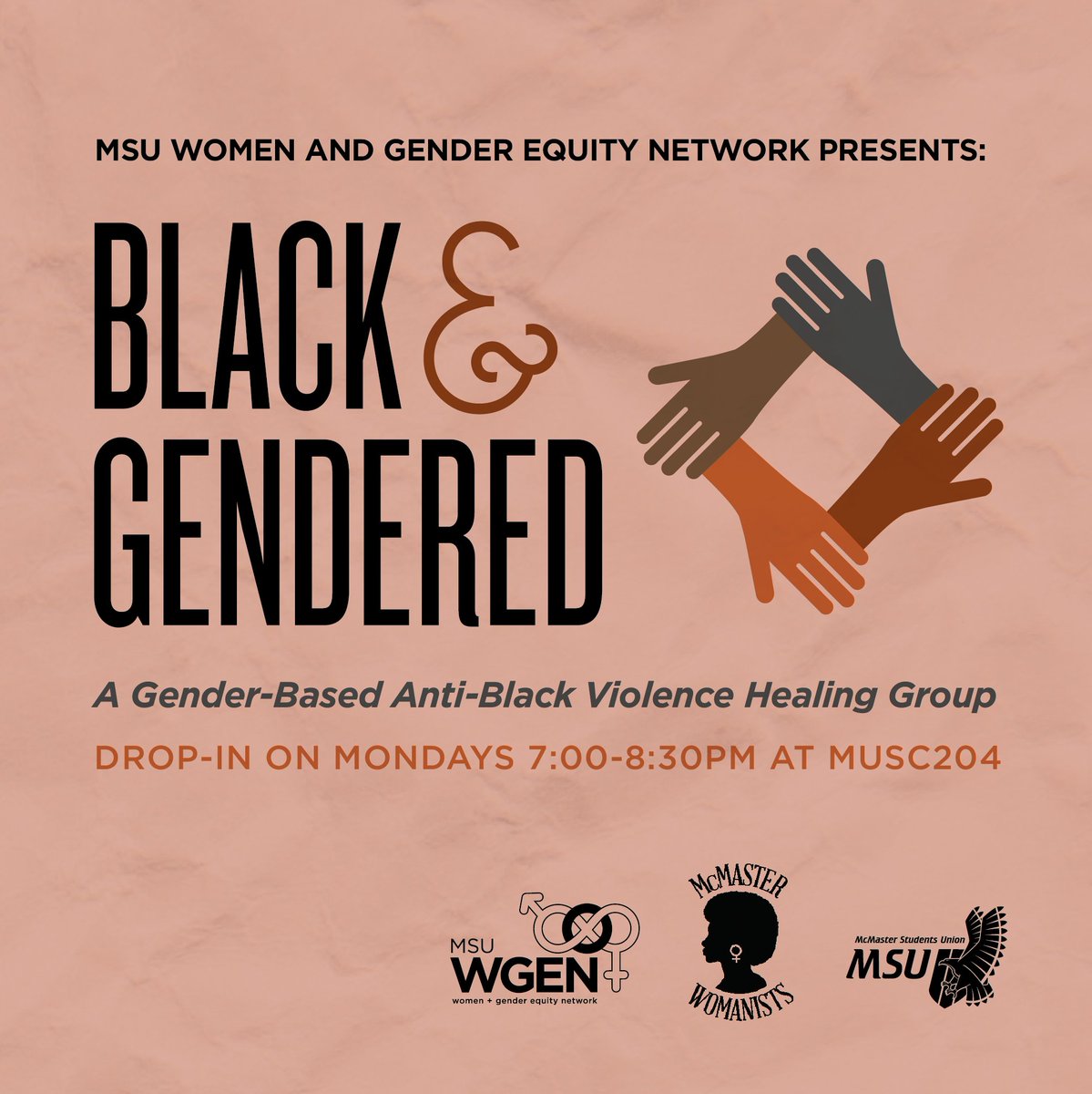 Closed for black McMaster students only, please email wgen@msu.mcmaster.ca or macwomanists@gmail.com for more info!!