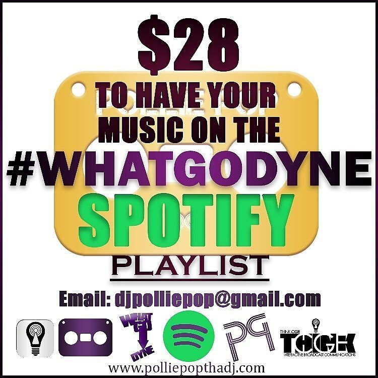 WhatGoDyne's tweet photo. Hey wassup wit it! This is Pollie Pop!
Submit your livest song to the #WhatGoDyne playlist on Spotify for just $2… https://t.co/uP252QATSm https://t.co/MSvzeUHRD1