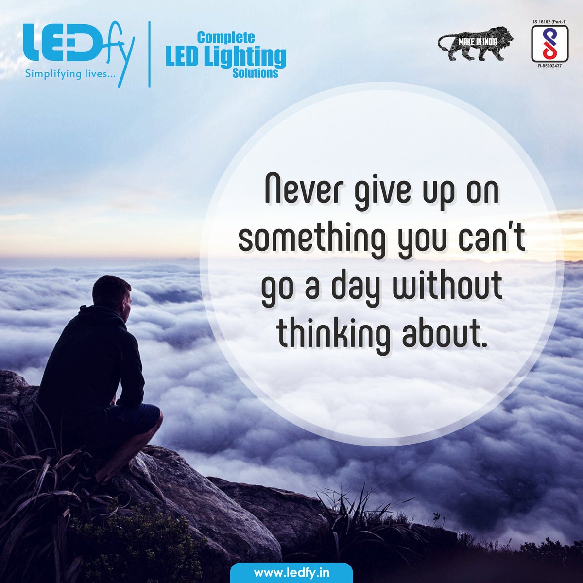 LedfyIndia's tweet photo. If it’s still on your mind then it’s worth doing. #LEDfy #MondayMotivation #NeverGiveUp #SwitchToLEDfy https://t.co/unDxOcwdOR