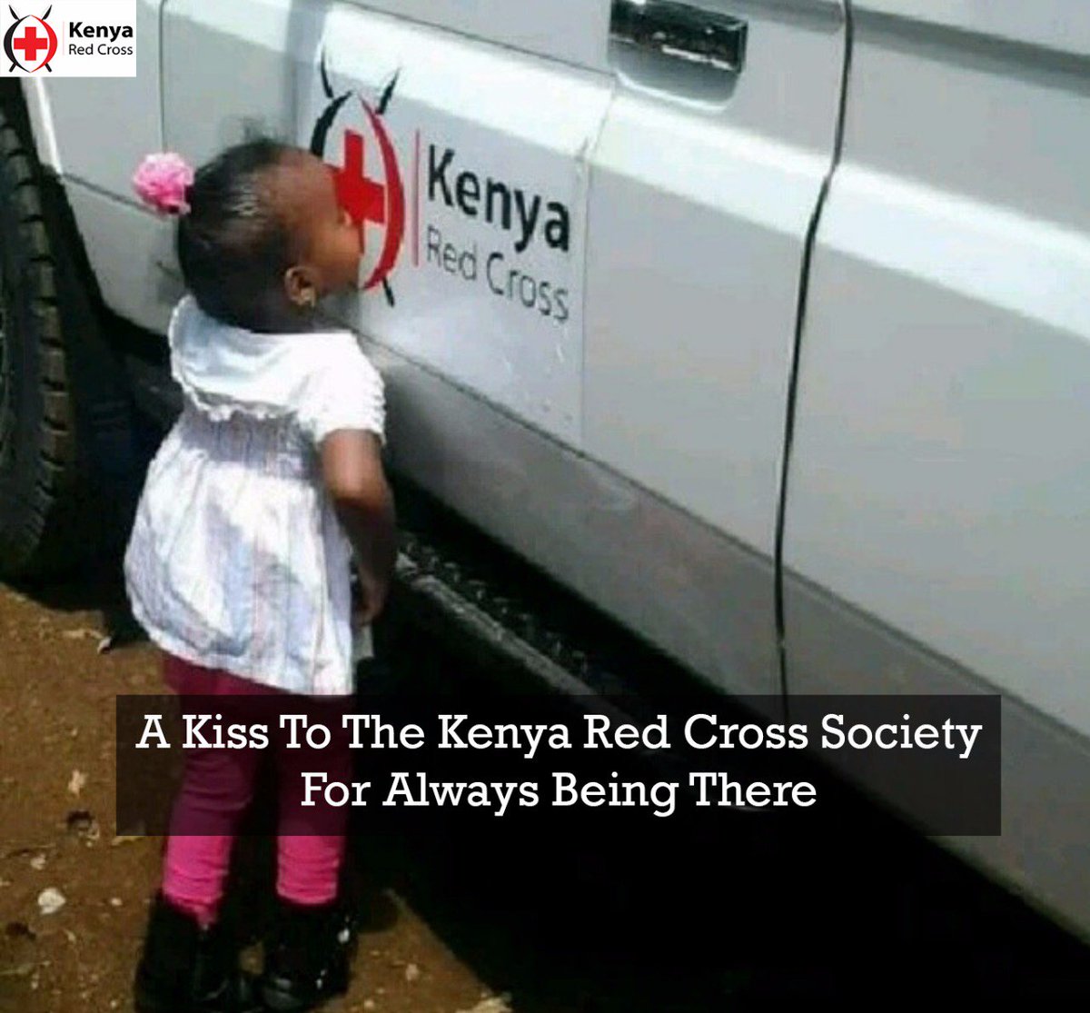 KenyaRedCross's tweet photo. A kiss to the Kenya #RedCross for always being there. https://t.co/2CBscOwBRq