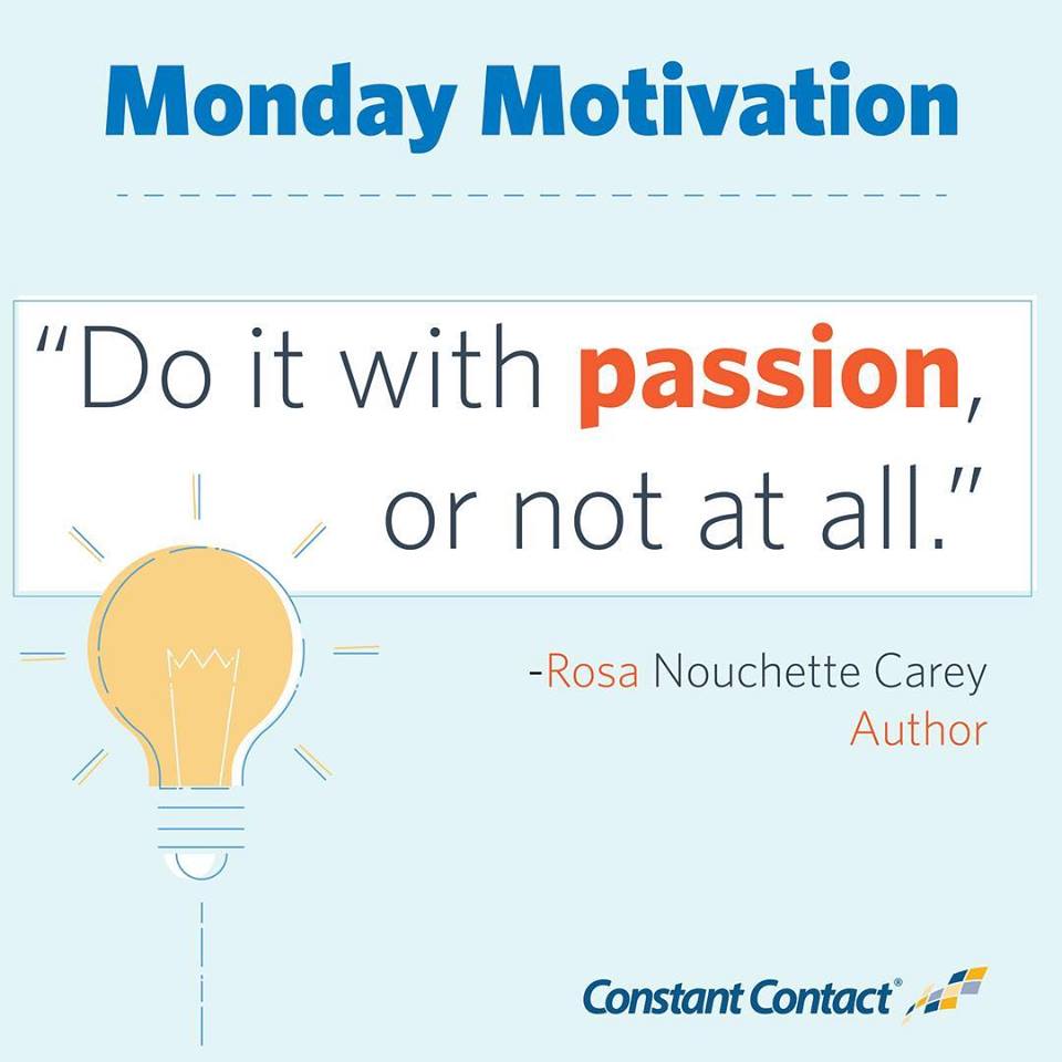 The moment you lose passion for your business, it becomes just another job.Stay passionate &amp; never work a day in your life #MondayMotivation