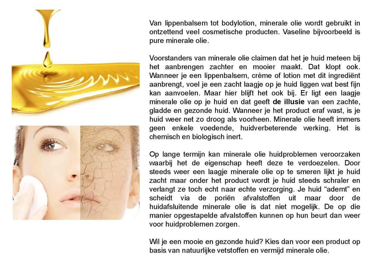 Ik blijf het zeggen. Minerale olie hoort niet thuis in cosmetica! Dagelijks voer ik dit gesprek met klanten. Lees en overtuig uzelf.
